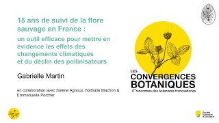 Convergences botaniques 2023 - 8. Quinze ans de suivi de la flore sauvage (Gabrielle Martin)