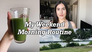 MY WEEKEND MORNING ROUTINE