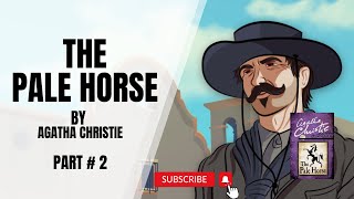 The Pale Horse by Agatha Christie | Part 2 | Classic Mystery Audiobook