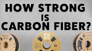 How Strong is Carbon Fiber Filament Really? Creality vs Polymaker vs Force Tracer