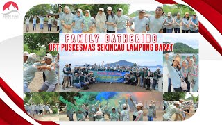 Family Gathering | UPT Puskesmas Sekincau Lampung Barat | Pahawang Island