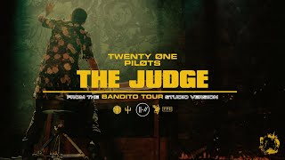 twenty one pilots - The Judge (Bandito Tour Studio Version)