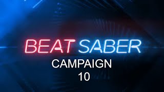 Beat Saber Campaign 10 - full Combo