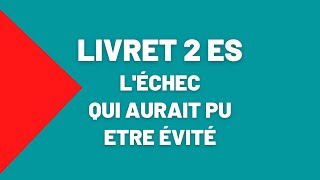 LIVRET 2 ES : "Déposer sans relecture est une folie!"