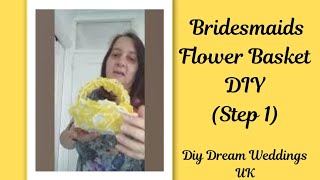 Bridesmaids Flower Basket DIY (Step 1)