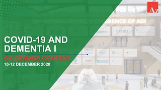 ADI 2020: COVID-19 and dementia I (On-demand content)