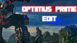 TRANSFORMERS RISE OF THE BEASTS  | OPTIMUS PRIME EDIT