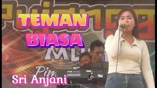 TEMAN BIASA || SRI ANJANI