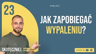 Jak zapobiegać wypaleniu?