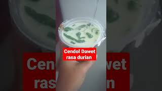 cendol dawet rasa durian #shortvideo #shorts #shortsyoutube