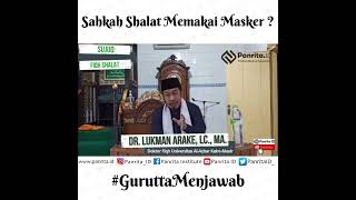 Sahkah Shalat dengan Memakai Masker ? | Dr. Lukman Arake, Lc., M.A.