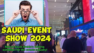 SAUDI EVENT SHOW 2024 |  #riyadhevents  #saudievents #event #youtuber