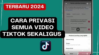 cara privasi semua video tiktok sekaligus