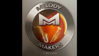 Melody Makers - Timeless - Chutney Medley - Roy Manger