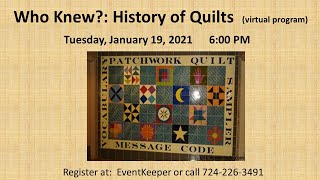 Who Knew ? History of Quilts