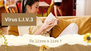 [Avis]Virus L.I.V.3 : un livre tellement jeune!