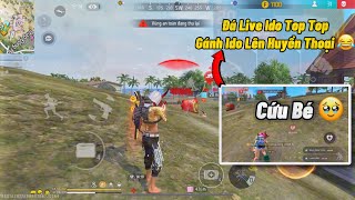 Đá Live Ido Top Top Gánh Ido Lên Huyền Thoại 😂