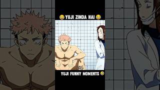 YUJI ZINDA HAI😂||YUJI FUNNY MOMENT🤣#shorts #anime #funny #yujiitadori