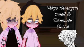 tokyo revengers reacts to takemichi | takemichi memory loss | tokyo revengers|takemichi angst| ch234