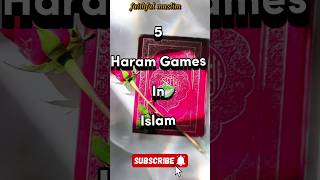 5 Haram games in Islam #religion #islamicvideo #best #knowledge #games #islamic #info