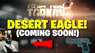 Escape From Tarkov PVE - The Desert Eagle Is COMING SOON To Tarkov! Nikita Tweeting 0.15 SPOILERS?!