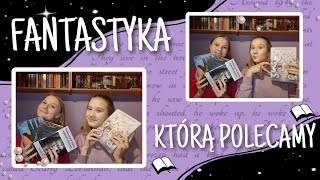 🌌⚔️🧚🏼‍♀️Fantastyka, którą polecamy 🧚🏼‍♀️⚔️🌌 || #książki #booktube #fantastyka