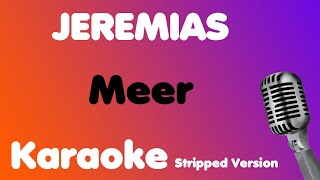 JEREMIAS • Meer • Karaoke (Stripped Version)