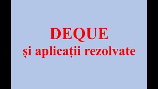 DEQUE și aplicații