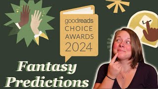 Goodreads Choice Awards 2024 | Fantasy Predictions