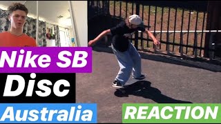 Nike SB Australia| Disc [REACTION]