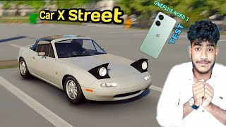 Oneplus Nord 3 Car X Street Game Test || Car X Street Gameplay