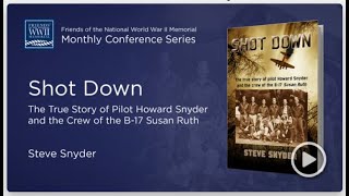 Author Steve Snyder's presentation sponsored by the Friend of the National WWII Memorial