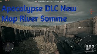 Battlefield 1 New DLC Apocalypse Map River Somme Gameplay