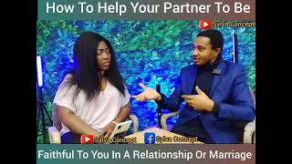 How To Help Your Partner To Be Faithful To You