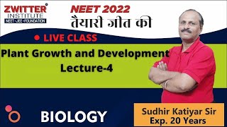 Plant Growth and Development | BIOLOGY || Lecture-4 | NEET 2022 |