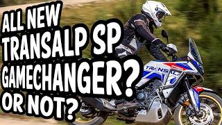 ALL NEW Transalp SP – Gamechanger? Or Missed Opportunity