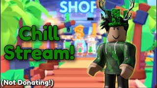 ROBLOX Pls Donate LIVE! (Raising + Chilling w/ viewers)