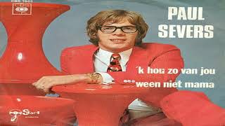 paul severs Ween Niet Mama 1971