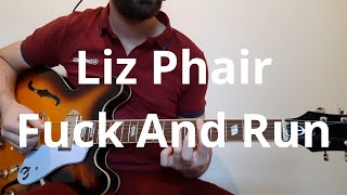 Liz Phair   Fuck And Run Guitar Cover