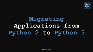 RP Migrating Applications from Python 2 to Python 3 (Advanced)