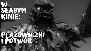 W Słabym Kinie #25 - Plażowiczki i Potwór