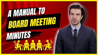 A Manual to Board Meeting Minutes