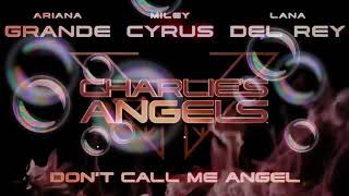 Dont call me angel (lyrics) - Ari, Miley, Lana