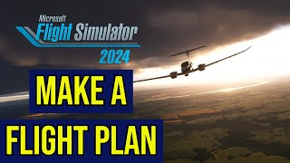 How to Make a Flight Plan in Flight Simulator 2024  , PC, Xbox