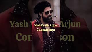 Yash Vs Allu Arjun Comparison😀 #shorts #viral #indiancinema