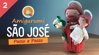 São José com Menino Jesus - PARTE 2/3 - Amigurumi Passo a Passo