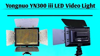 Yongnuo YN300 iii led video light review (Best Budget video LIGHTING)