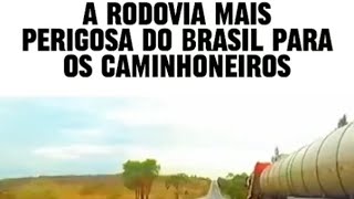 NOTÍCIA A RODOVIA MAIS PERIGOSA DO BRASIL ROTA PEEIGOSA PARA CAMINHONEIROS MOTIRISTA CUIDADO.. lat