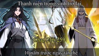 Full 256- 259 | Chư Giới Tận Thế Online : Kiếm Tiên Trùng Sinh Mang Theo Ký Ức Kiếp Trước | Review