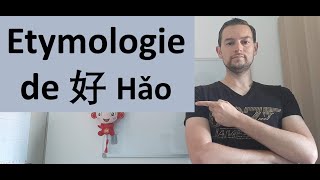 Etymologie de  好 Hǎo